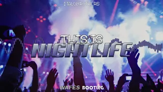 ItaloBrothers - This is Nightlife (WAFES Bootleg) 2K21