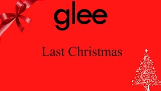 Glee - Last Christmas (lyrics)