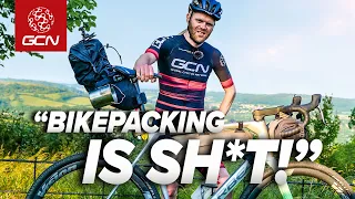 This Guy HATES Bikepacking, Can We Change His Mind?