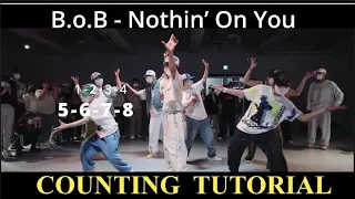 B.o.B - Nothin’ On You feat. Bruno Mars / AIKI Choreography | Counting Tutorial