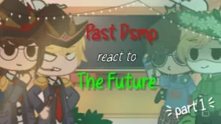 ✨Past Dsmp react to the future!✨ { Part 1/2} | Credits in Desc. |