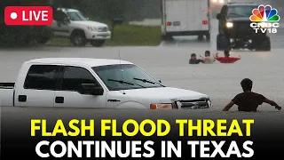 Texas Floods LIVE: Hundreds Rescued From Floodwaters | Texas and Oklahoma Rains | USA News | N18G