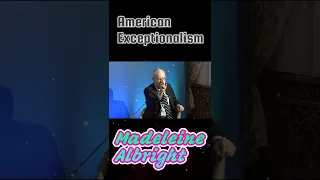 Madeleine Albright famous Words,John Mearsheimer #AmericanExceptionalism #shorts #subscribe