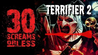 Terrifier 2 (Review) - Screambox Exclusive | 30 Screams or Less: Episode 3