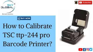 How to Calibrate TSC ttp-244 pro Barcode Printer??? (Watch full video)