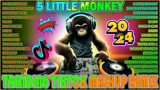 5 LITTLE MONKEY 💥 TIKTOK MASHUP NONSTOP REMIX 2024 🔥 REMIX VIRAL DJ TOP 1 JONEL SAGAYNO . NO CPR