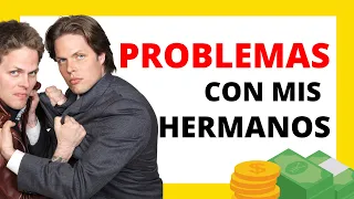 💥EVITAR PROBLEMAS CON MIS HERMANOS POR LA HERENCIA