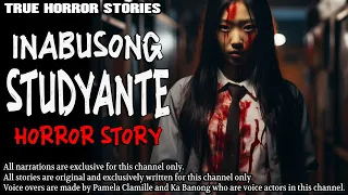 INABUSONG STUDYANTE HORROR STORY | True Horror Stories | Tagalog Horror