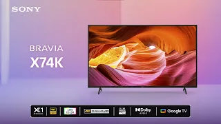 Introducing Sony BRAVIA X74K Google TV