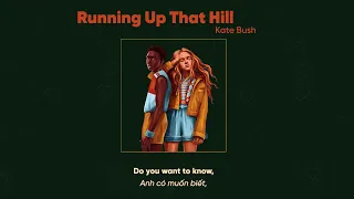 Vietsub | Running Up That Hill (A Deal With God) - Kate Bush | Stranger Things 4 | Lyrics Video