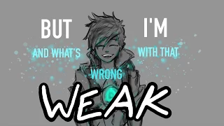 WEAK - Overwatch Lyric Video