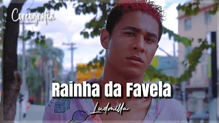 RAINHA DA FAVELA - LUDMILLA (COREOGRAFIA OFICIAL)/ Pelu Silva