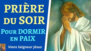 Prière du soir - Prière du SOIR pour DORMIR en PAIX - Méditation Guidée pour DORMIR