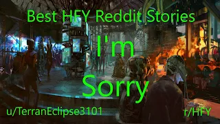 Best HFY Reddit Stories: I'm Sorry (Humans Are Space Orcs)