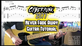 Cyberpunk 2077 Never Fade Away Guitar Tutorial Launch Trailer song