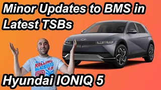 New TSBs For US Ioniq 5s Offer Minor Update to BMS