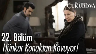 Hünkar, Demir ve Züleyha'yı konaktan kovuyor - Bir Zamanlar Çukurova 22. Bölüm