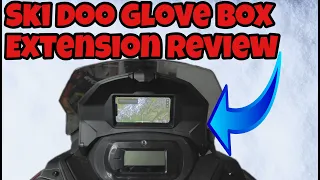 Ski Doo Glove Box Extension Review