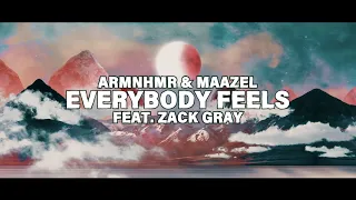 ARMNHMR & Maazel - Everybody Feels (feat. Zack Gray) | Dim Mak Records