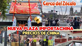 😱Gran Apertura de Nueva "PLAZA IMPORTACHINA" 😱Lo mismo de PEÑA e IZAZAGA CERCA DEL ZÓCALO