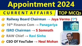 Appointment 2024 Current Affairs | Who Is Who Current Affairs 2024 | Important Appointment 2023 CA |