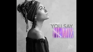 Lauren Daigle - you say (lnoxoul Remix Video Edit)