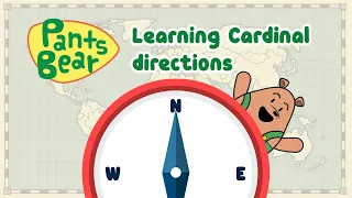 Learn Directions | Geography |  The Cardinal Directions |  North South East  West | #PantsBear