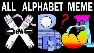 ALL Alphabet Lore Meme | Part 22 (A-Z...)