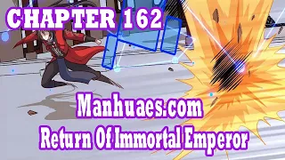 Return Of Immortal Emperor Chapter 162 [English Sub] | MANHUAES.COM