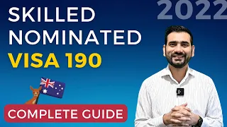 A Step by Step Guide For Skilled Nominated Visa (Subclass 190) 2022 | All you Need to Know.