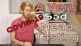 The World's Saddest Mead Tasting