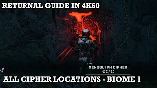 Returnal Guide - All Xenoglyph Cipher Locations in Overgrown Ruins (Biome 1) | 4K60, PlayStation 5