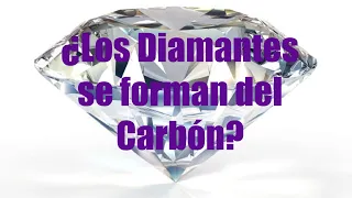 ¿Los Diamantes se forman del Carbón?