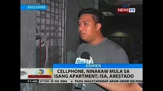 BT: Cellphone, ninakaw mula sa isang apartment; isa, arestado