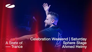 Ahmed Helmy live at A State of Trance 2023 - Celebration Weekend (Saturday | Sphere Stage)