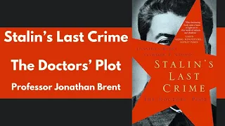 Stalin's Last Crime - The Doctors' Plot