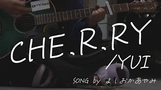 【cover】CHE.R.RY/YUI