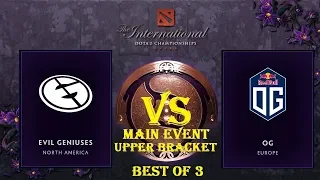 Evil Geniuses vs OG | The International 2019 [Main Event - Upper Bracket: Bo3]