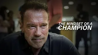 THE MINDSET OF A CHAMPION - Arnold Schwarzenegger (Motivational Video)