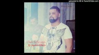 Cheb Bello   Mrabiha Ana Na3rafhà Cha Tbghi 2016   By Habib Douache