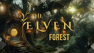 The Ultimate Elven Forest Relaxation: A Soothing Journey with Tranquil Music