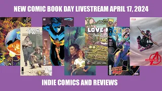 New Comic Book Day Livestream April 17, 2024 | Indie Comics and Reviews