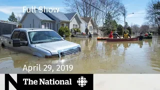 The National for April 29, 2019 — Floods, Boeing Lawsuit, Sri Lanka PM