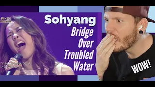 Sohyang Bridge over Troubled Water REACTION - First time reaction to So Hyang ! WHAT A VOICE!