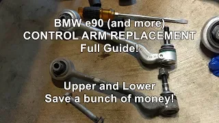 Complete GUIDE BMW e90, e9x 335I Front Control Arms Replacement  (SAVE $$$)