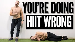 You're doing HIIT Wrong - How To Properly Do High Intensity Interval Training Workouts