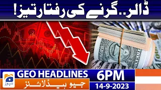 Geo News Headlines 6 PM | 14 Sep 2023