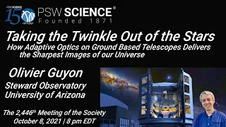 PSW 2446 Taking the Twinkle Out of the Stars | Olivier Guyon