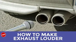 Make your Car louder for FREE