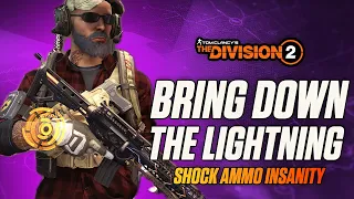 127 Rounds Of SHOCK AMMO?? The Division 2 - St. Elmo's True Patriot Solo/Group PVE Build